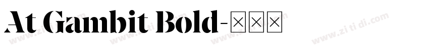 At Gambit Bold字体转换